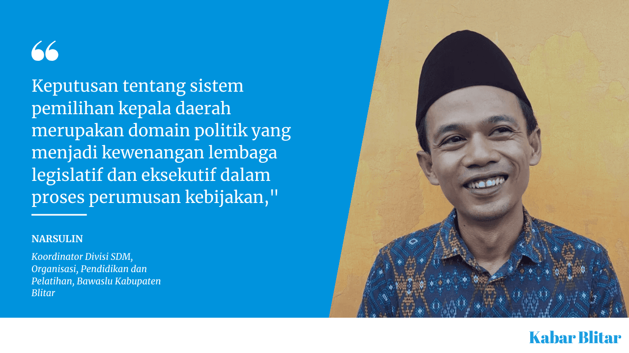 Bawaslu Kabupaten Blitar Tanggapi Wacana Pilkada Tak Langsung